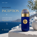 MYKONOS INCEPTION